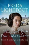 Poor House Lane Sagas: The Girl From Poor House Lane by Freda Lightfoot