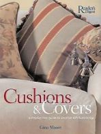 Cushions & Covers: A Step-by-Step Guide To Creative Soft Furnishing by Gina