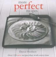 More perfect recipes by David Herbert (Paperback)