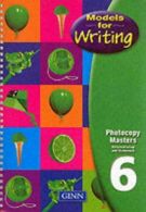 Models for Writing Year 6/P7: Photocopy Masters, ISBN 97806022