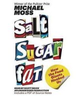 Brick, Scott : Salt Sugar Fat: How the Food Giants Hook CD Fast and FREE P & P