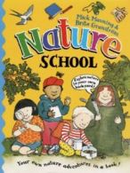 Nature school by Mick Manning (Hardback)