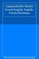 Langenscheidt's Shorter French-English, English-French Dictionary