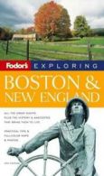Exploring Guides: Fodor's Exploring Boston and New England, 4th Edition by