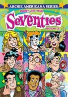 Best of the Seventies Book 2 (Archie Americana) By George Gladir