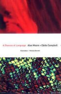A disease of language by Alan Moore (Hardback)