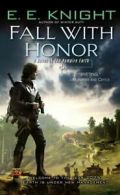 The vampire earth: Fall with honor by E. E Knight (Paperback)