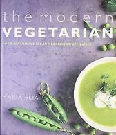Modern Vegetarian: Over 120 Recipes to Wake Up Your... | Book