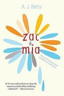 Zac and Mia | Betts, A. J. | Book