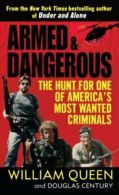 Armed and Dangerous: The Hunt for One of America's Most Wanted .9780345505989