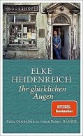 Ihr glücklichen Augen: Kurze Geschichten zu weiten Reise... | Book