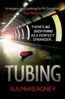 Tubing by K. A. McKeagney (Paperback)