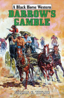 Darrow's Gamble (Black Horse Western), Taylor, Gillian F., ISBN