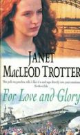 For Love and Glory By Janet MacLeod Trotter