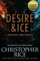 Desire & Ice: A MacKenzie Family Novella By Christopher Rice
