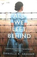 All we left behind by Danielle R Graham (Paperback)