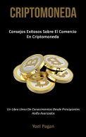 Criptomoneda: Consejos exitosos sobre el comercio en criptomoneda (Un libro llen
