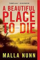 A Beautiful Place to Die: A Novel | Malla Nunn | Book