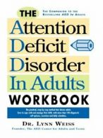 The Attention Deficit Disorder in Adults Workbook, Weiss, Lynn 9780878338504,,