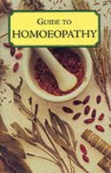 Guide to homoeopathy by Martin Coventry (Hardback)