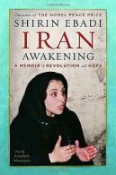 Iran Awakening: A Memoir of Revolution and Hope von... | Book