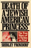 Death of a "Jewish American princess": the true story of a victim on trial by