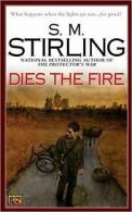 Dies the Fire: A Novel of the Change (Change Series) von... | Book