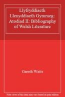 Llyfryddiaeth Llenyddiaeth Gymraeg: Atodiad II: Bibliography of Welsh Literatur