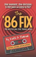 The '86 Fix, Pearson, Keith A, ISBN 9781543145397