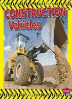 Construction Vehicles (Wild about Wheels). Clay 9781491421178 Free Shipping<|