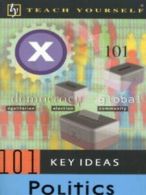 101 key ideas: Politics by Peter Joyce (Paperback)