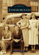 Jonesborough (Images of America (Arcadia Publishing)). Haskins 9780738518046<|