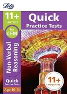 11+ Non-Verbal Reasoning Quick Practice Tests Age 10-11 for the CEM Assessment t