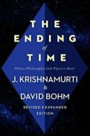 The Ending of Time: Where Philosophy and Physics Meet.by Krishnamurti New<|