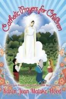 Hood Catholic Prayers for Children Book: Catholic Prayers for Children: