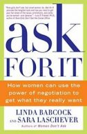 Ask for It: How Women Can Use the Power of Nego. Babc*ck<|