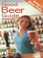 Good beer guide 2003 by Roger Protz (Paperback) softback)