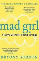 Mad Girl | Gordon, Bryony | Book