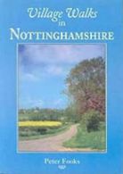 Village walks series: Village walks in Nottinghamshire by Peter Fooks