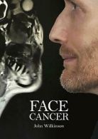 Face Cancer (Paperback)