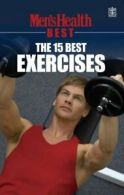 Men's Health Best The 15 Best Exercises By Men's Health