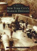 New York City's Harbor Defenses (Images of Amer. Polaski<|