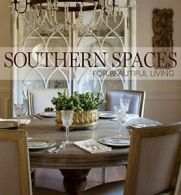 Southern Spaces: For Beautiful Living. Whaley 9781940772332 Free Shipping<|
