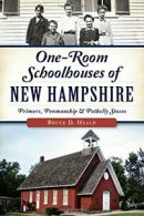 One-Room Schoolhouses of New Hampshire: Primers. Heald, Taylor<|