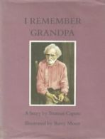 I Remember Grandpa By Truman Capote, Barry Moser
