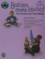 Lynn Kleiner : Babies Make Music! (Parent)