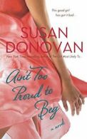 Ain't Too Proud to Beg.by Donovan, Susan New 9781250082398 Fast Free Shipping.#