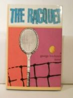 The Racquet (As Translated from the Spanish) By George Hitchc*ck