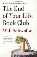 The End of Your Life Book Club. Schwalbe New 9780307739780 Fast Free Shipping<|