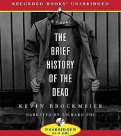 The Brief History of the Dead by Kevin Brockmeier (2006, Compact Disc,